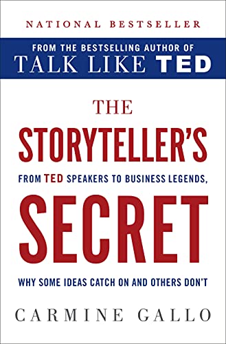 cover image The Storyteller’s Secret: From TED Speakers to Business Legends, Why Some Ideas Catch On and Others Don’t