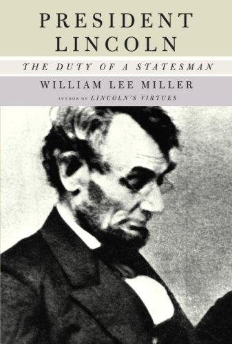 cover image President Lincoln: The Duty of a Statesman