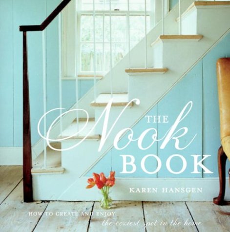 cover image The Nook Book: How to Create and Enjoy the Coziest Spot in the Home