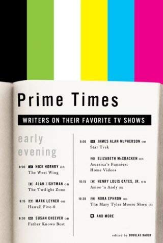 cover image PRIME TIMES: Writers on Their Favorite TV Shows