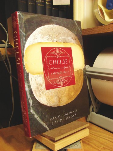 cover image CHEESE: A Connoisseur's Guide to the World's Best