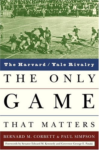 cover image THE ONLY GAME THAT MATTERS: The Harvard/Yale Rivalry