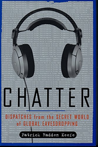 cover image Chatter: Dispatches from the Secret World of Global Eavesdropping