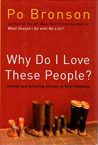 cover image Why Do I Love These People? The Miraculous Journeys of Twenty-first Century Families
