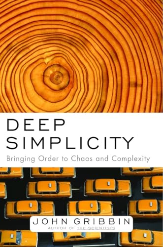 cover image DEEP SIMPLICITY: Bringing Order to Chaos and Complexity