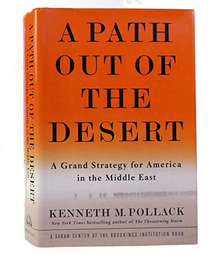 cover image A Path Out of the Desert: A Grand Strategy for America in the Middle East