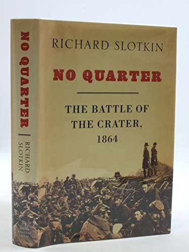 cover image No Quarter: The Battle of the Crater, 1864