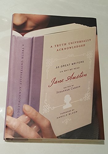cover image A Truth Universally Acknowledged: 33 Great Writers on Why We Read Jane Austen