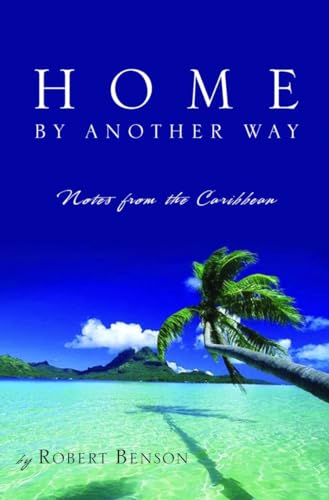 cover image Home by Another Way: Notes from the Caribbean