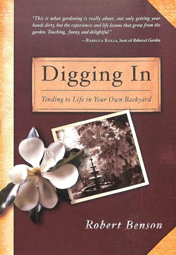 cover image Digging In: Tending to Life in Your Own Backyard