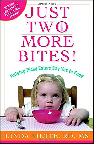 cover image Just Two More Bites!: Helping Picky Eaters Say Yes to Food