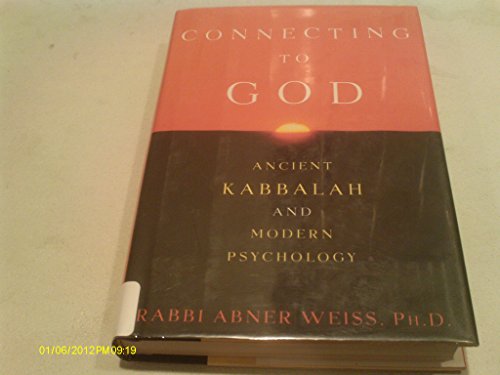 cover image Connecting to God: Ancient Kabbalah and Modern Psychology