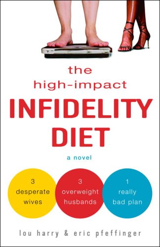 cover image The High-Impact Infidelity Diet