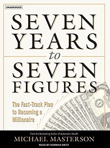 cover image Seven Years to Seven Figures: The Fast Track Plan to Becoming a Millionaire