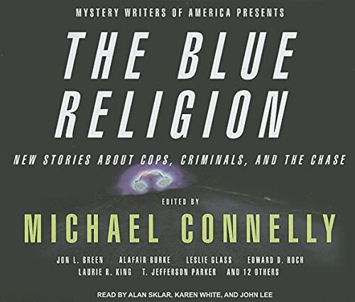 cover image The Blue Religion: New Stories about Cops, Criminals, and the Chase
