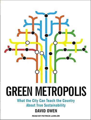 cover image Green Metropolis: What the City Can Teach the Country About True Sustainability