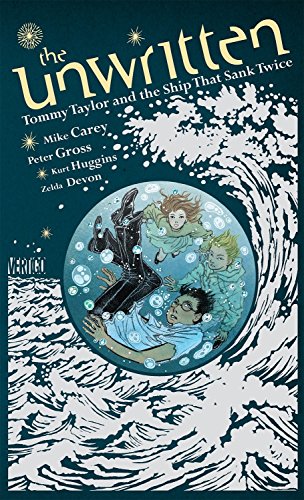 cover image The Unwritten: Tommy Taylor and the Ship That Sank Twice