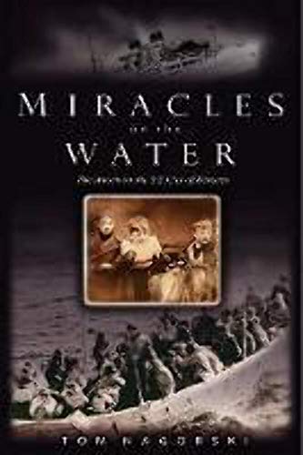 cover image Miracles on the Water: The Heroic Survivors of a World War II U-Boat Attack