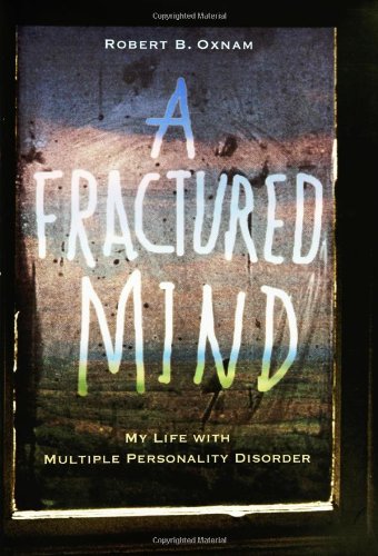cover image A Fractured Mind: My Life with Multiple Personality Disorder