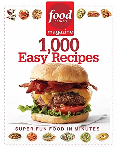 cover image Food Network Magazine’s 1,000 Easy Recipes: 
Super Fun Food for Every Day