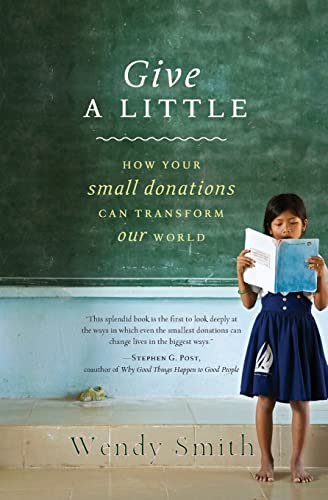 cover image Give a Little: How Your Small Donations Can Transform Our World