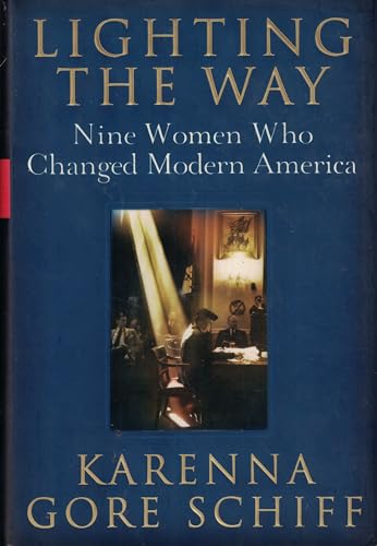 cover image Lighting the Way: Nine Women Who Changed Modern America