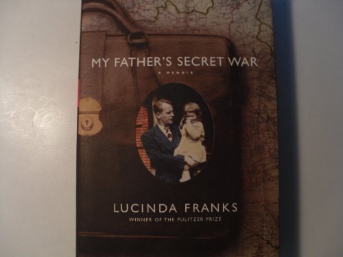cover image My Father's Secret War: A Memoir