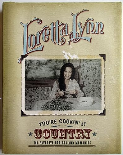 cover image YOU'RE COOKIN' IT COUNTRY: My Favorite Recipes and Memories