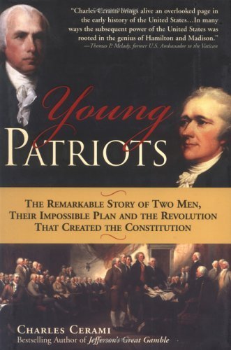 cover image Young Patriots: The Remarkable Story of Two Men, Their Impossible Plan and the Revolution That Created the Constitution