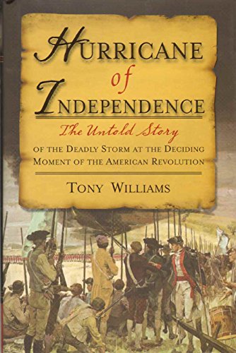 cover image Hurricane of Independence: The Untold Story of the Deadly Storm at the Deciding Moment of the American Revolution