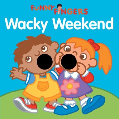 cover image Funny Fingers: Wacky Weekend