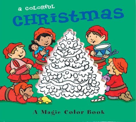 cover image A Colorful Christmas: A Magic Color Book