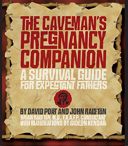 cover image The Caveman's Pregnancy Companion: A Survival Guide for Expectant Fathers