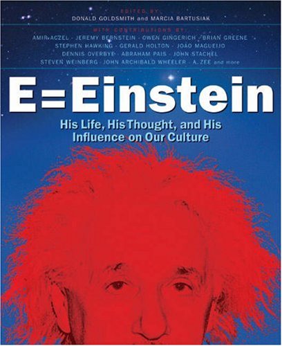 cover image E=Einstein: His Life, His Thought, and His Influence on Our Culture