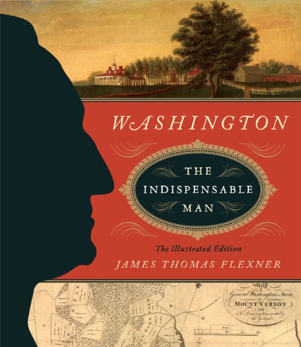 cover image Washington: The Indispensable Man: The Illustrated Edition