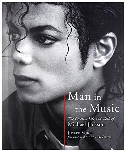 cover image Man in the Music: The Creative Life and Work of Michael Jackson
