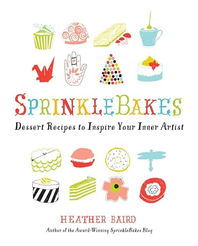 cover image SprinkleBakes: Dessert Recipes to Inspire Your Inner Artist
