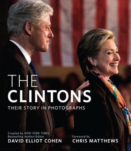 cover image The Clintons: 
Their Story in Photographs