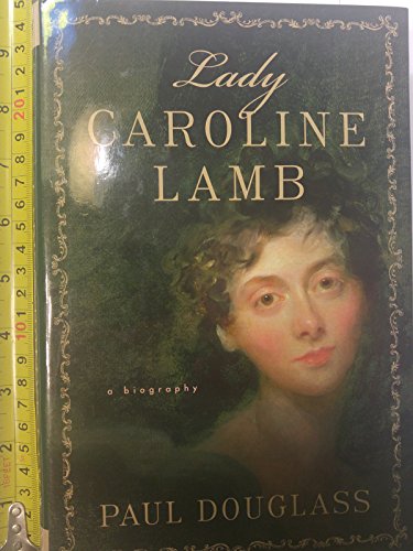 cover image LADY CAROLINE LAMB: A Biography