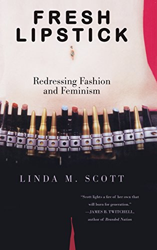 cover image Fresh Lipstick: Redressing Fashion and Feminism