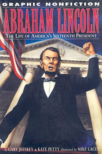 cover image ABRAHAM LINCOLN: The Life of America's Sixteenth President