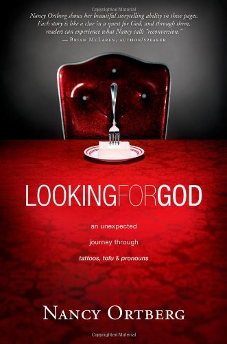 cover image Looking for God: An Unexpected Journey Through  Tattoos, Tofu & Pronouns