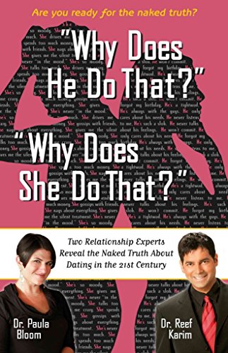 cover image "Why Does He Do That?" "Why Does She Do That?": Two Relationship Experts Reveal the Naked Truth About Dating in the 21st Century