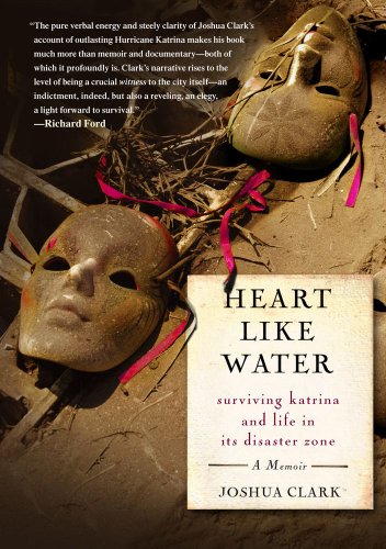 cover image Heart Like Water: Surviving Katrina and Life in Its Disaster Zone