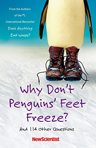 cover image Why Don't Penguins' Feet Freeze?: And 114 Other Questions