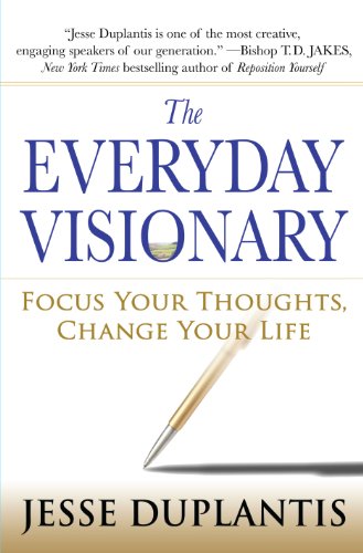 cover image The Everyday Visionary: Focus Your Thoughts, Change Your Life