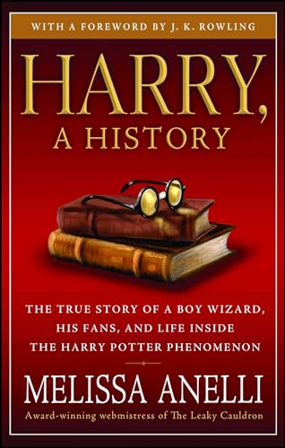 cover image Harry, a History: The True Story of a Boy Wizard, His Fans, and Life Inside the Harry Potter Phenomenon