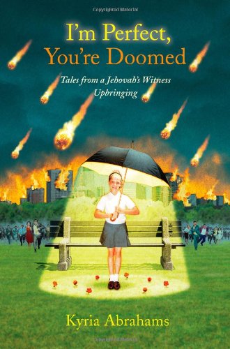 cover image I'm Perfect, You're Doomed: Tales from a Jehovah's Witness Upbringing
