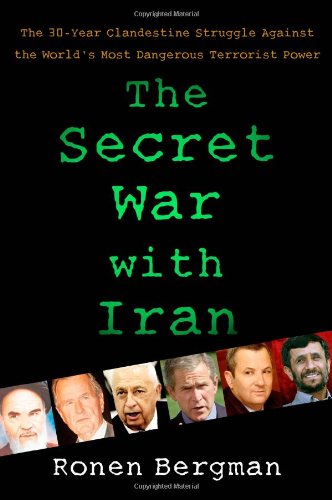 cover image The Secret War with Iran: The 30-Year Clandestine Struggle Against Israel and the West 