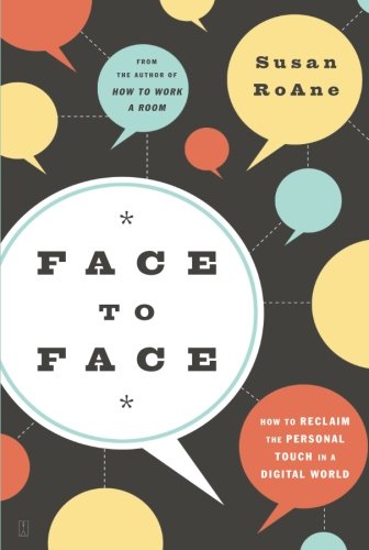 cover image Face to Face: How to Reclaim the Personal Touch in a Digital World
